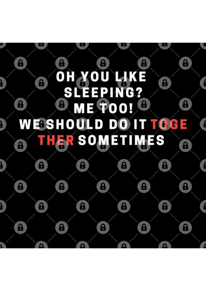 Oh You Like Sleeping? Me Too! We Should Do İt Together Sometimes Kupa Bardak