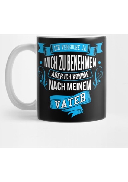 Ich Versuche Mich Zu Benehmen Aber İch Komme Kupa Bardak