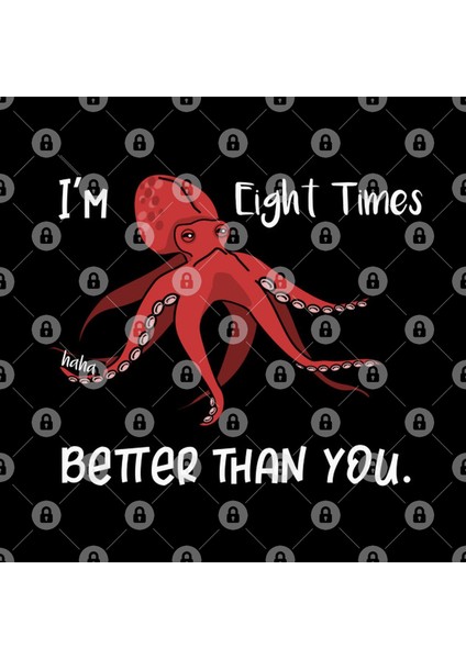 Octopus I'M 8 Better Than You Kupa Bardak