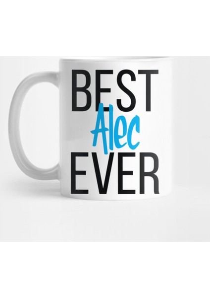 Alec My Name İs Alec. Aleck İs A Scottish Form Of Alex Kupa Bardak