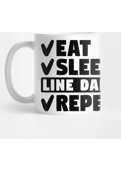 Eat, Sleep, Line Dance, Repeat Kupa Bardak