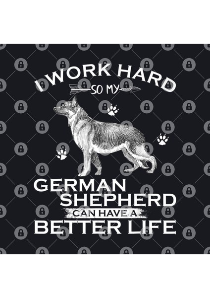 I Work Hard So My German Shepherd Dog Can Have A Better Life Kupa Bardak