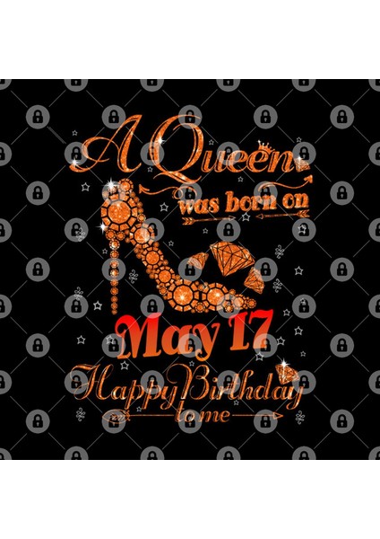A Queen Was Born On May 17 Happy Birthday To Me Kupa Bardak