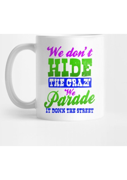 Mardi Gras Beads | We Don'T Hide The Crazy Gift Kupa Bardak