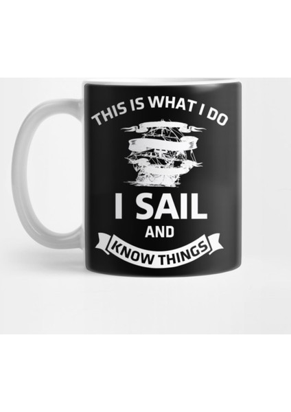 Sailing Knowledge Sailor Sailing Sport Gift Kupa Bardak