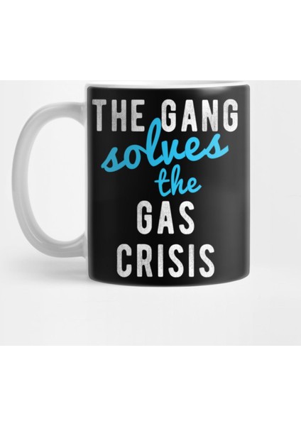 The Gang Solves The Gas Crisis Kupa Bardak