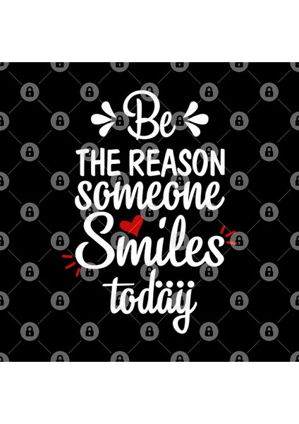 Be The Reason Someone Smiles Today Kupa Bardak