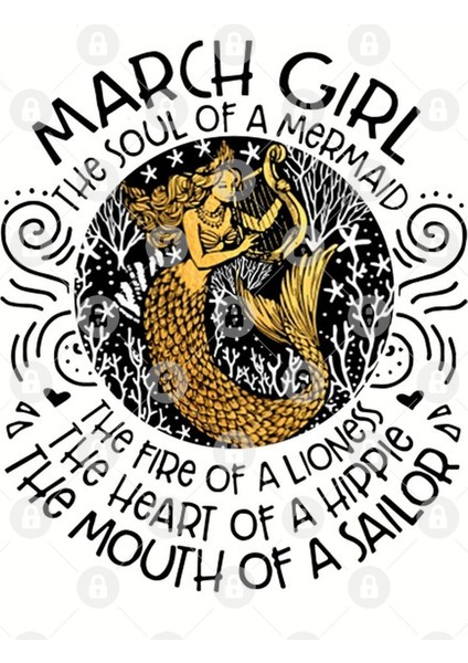 March Girl The Soul Of A Mermaid The Fire Of A Lioness The Heart Of A Hippie Ithe Mouth Of A Sa Kupa Bardak