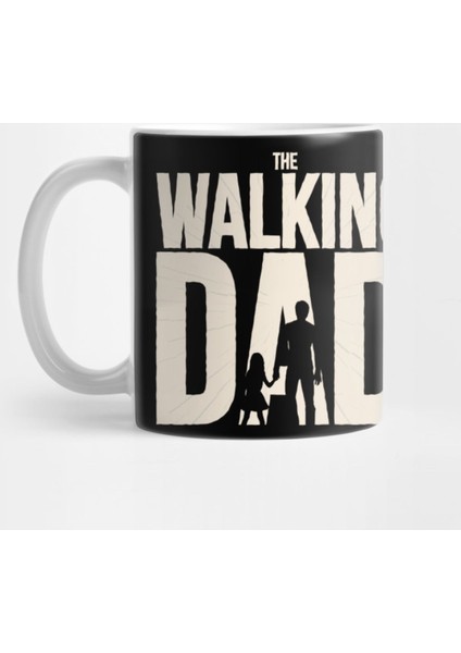 The Walking Dad&Quot; The Walking Dad Funny T Walking Dad Funny Sign,Dad Kupa Bardak