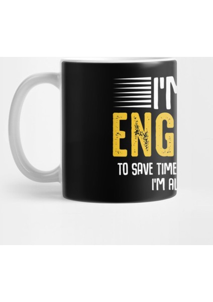 Im An Engineer Funny Engineering Analytical Thinking Quotes Kupa Bardak