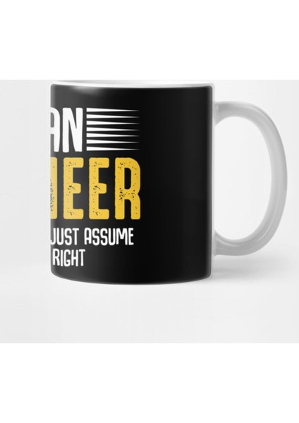 Im An Engineer Funny Engineering Analytical Thinking Quotes Kupa Bardak