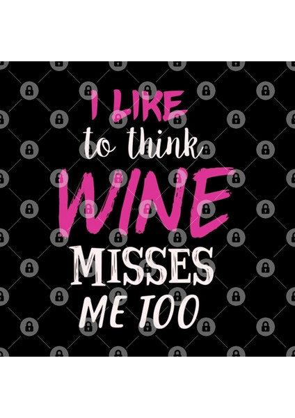 I Like To Think Wine Misses Me Too - Maternıty Bump Kupa Bardak
