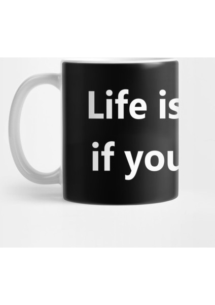 Life İs Better İf You Laugh Kupa Bardak