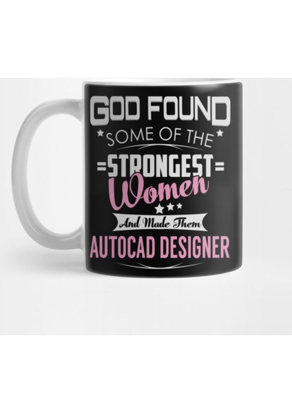 Autocad Designer Strongest Women Kupa Bardak