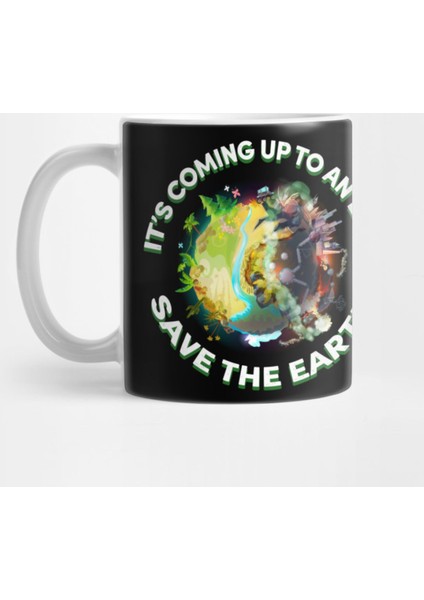 It'S Coming To An End - Save The Earth Kupa Bardak