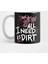 All I Need Is Dirt Kupa Bardak 1