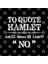 Stage Manager Actor Theatre Gifts - Shakespeare Hamlet Quote Kupa Bardak 3