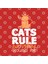 Cats Rule Everything Around Me Kupa Bardak 3