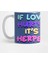 If Love Hurts It'S Herpes Slutty Std Funny Sarcastic Shady Queen Kupa Bardak 1