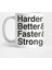 Harder & Better & Faster & Stronger. (Black Version) Kupa Bardak 1