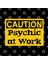 Caution: Psychic At Work Sign, Fun Gift For Witch Or Tarot Reader Kupa Bardak 3