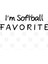 I'M Softball Favorite Softball Kupa Bardak 3