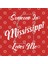 Someone In Mississippi Loves Me State Map Outline Kupa Bardak 3