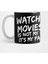 Watching Movies İt'S Not My Hobby İt'S My Passion Pastime Cinema Entertainment Film Viewing Cin Kupa Bardak 1