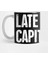 Late Stage Capitalism | Socialism Marxism Kupa Bardak 1
