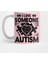 I Love Someone With Autism Kupa Bardak 1