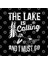 The Lake Is Calling And I Must Go Summer Lake Lover Kupa Bardak 3