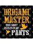 Origami Master It Used To Be My Pants Kupa Bardak 3