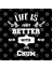 Life İs Better With My Chum Kupa Bardak 3