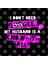 I Don'T Need G00Gle - My Husband İs A Know-İt-All! Kupa Bardak 3