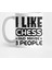 I Like Chess And Maybe 3 People Kupa Bardak 1