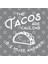 The Tacos Are Calling And I Must Answer Kupa Bardak 3