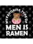 My Favorite Type Of Men Is Ramen Kupa Bardak 3