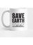 Save Earth It'S The Only Planet With Chocolate Kupa Bardak 1
