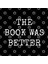 The Book Was Better | Funny Reading Lovers Christmas Gift Kupa Bardak 3