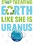 Stop Treating Earth Like Uranus - Earth Day Print Gift Kupa Bardak 3