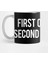 First Of All No Second Of All No Kupa Bardak 1