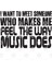 I Want To Meet Someone Who Makes Me Feel The Way Music Does Kupa Bardak 3