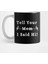 Tell Your Mom I Said Hi Funny Quote Design Kupa Bardak 1
