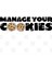 Manage Your Cookies Kupa Bardak 3