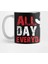 All Day - Everyday | Bbq Season Meat Time Kupa Bardak 1