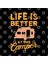 Camping - Life Is Better At The Camper Kupa Bardak 3