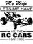 My Wife Lets Me Have All The Rc Cars I Can Hide Kupa Bardak 3