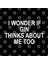 I Wonder If Gin Thinks About Me Too Kupa Bardak 3