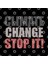 Climate Change, Stop İt! Slogan | Save The Earth Kupa Bardak 3