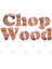 Chop Wood Kupa Bardak 3